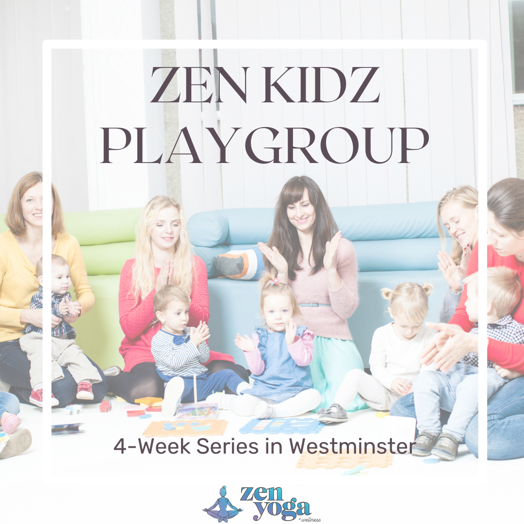 Group of adults and children sitting on the floor in a playgroup setting, with a banner reading 'Zen Kidz Playgroup' and '4-Week Series in Westminster' along with a Zen Yoga logo.